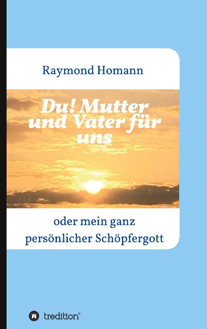 Du! Mutter und Vater für uns