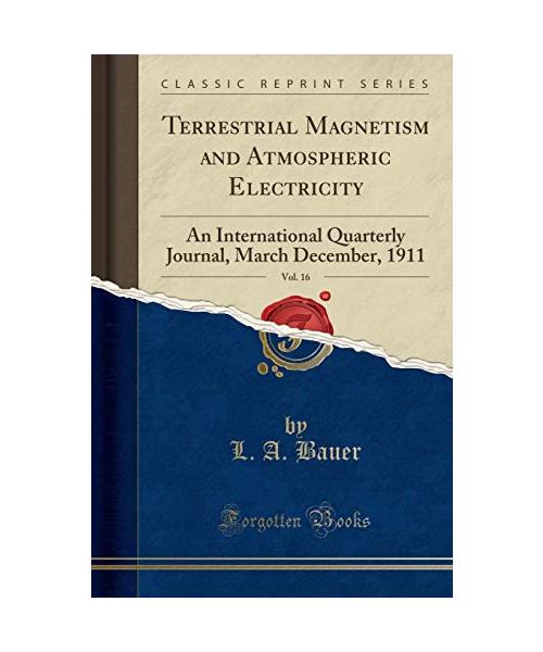 Terrestrial Magnetism and Atmospheric Electricity, Vol. 16