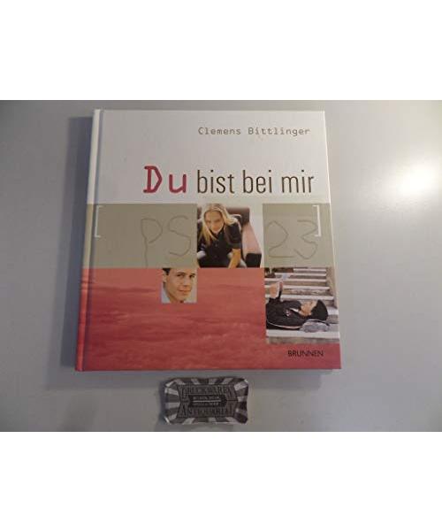 Du bist bei mir