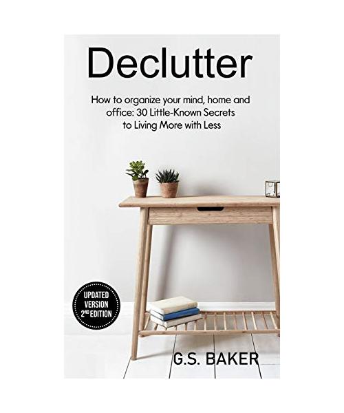 DECLUTTER ( Updated version 2nd edition )