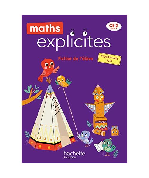 Maths explicites CE2 Fichier de l'eleve: Fichier de l'élève + mémo