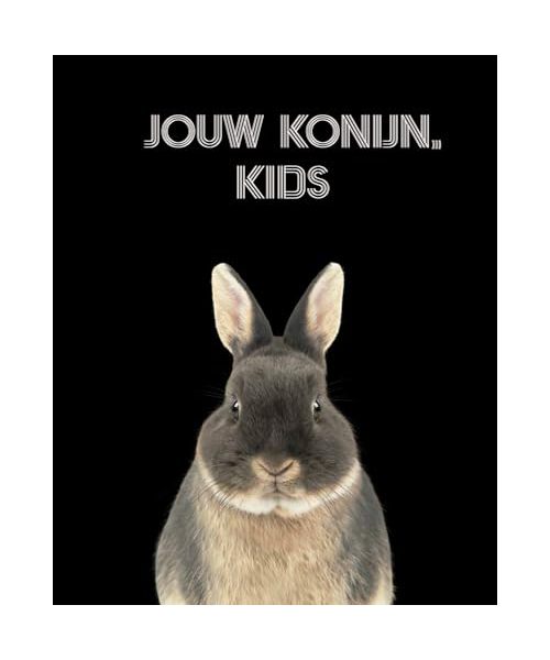 Jouw konijn: kids (Jouw Konijn, 3)