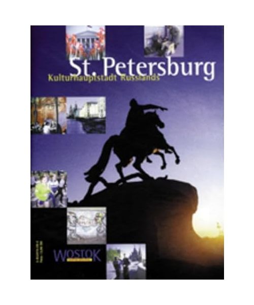 St. Petersburg - Kulturhauptstadt Russlands