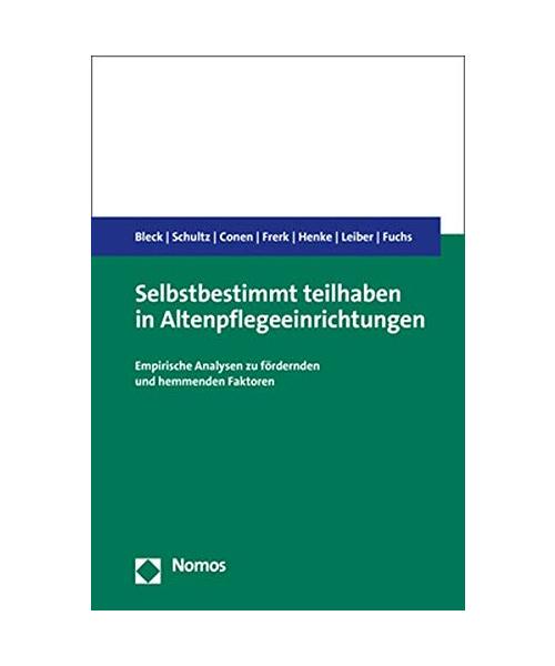 Selbstbestimmt teilhaben in Altenpflegeeinrichtungen
