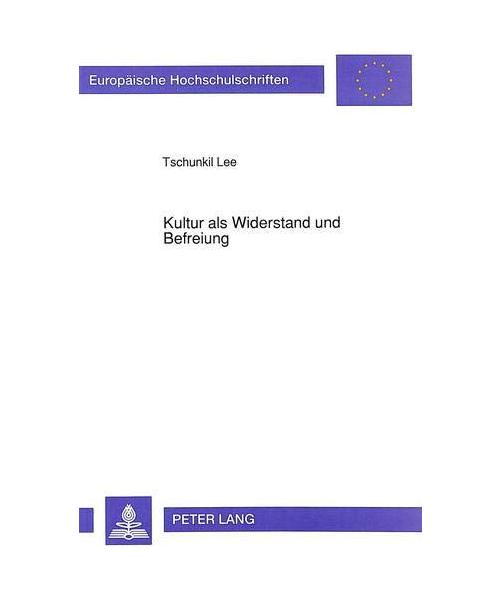 Kultur als Widerstand und Befreiung