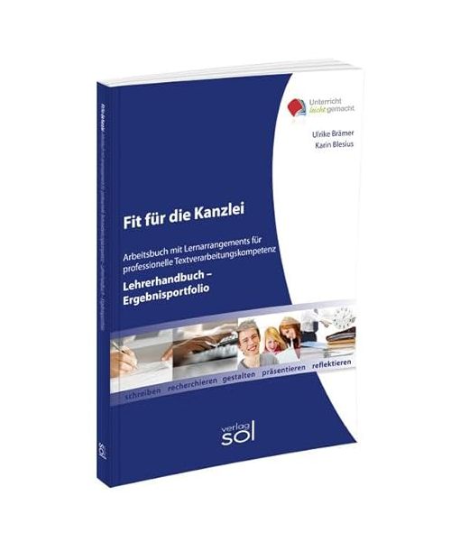 Fit für die Kanzlei (Lehrerhandbuch/Ergebnisportfolio)