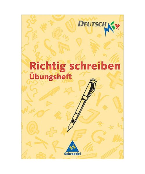 Richtig schreiben. Übungsheft. Deutsch Mix. RSR.