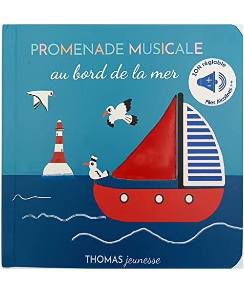 Promenade musicale au bord de la mer: Bruits et son de la mer, livre sonore à toucher