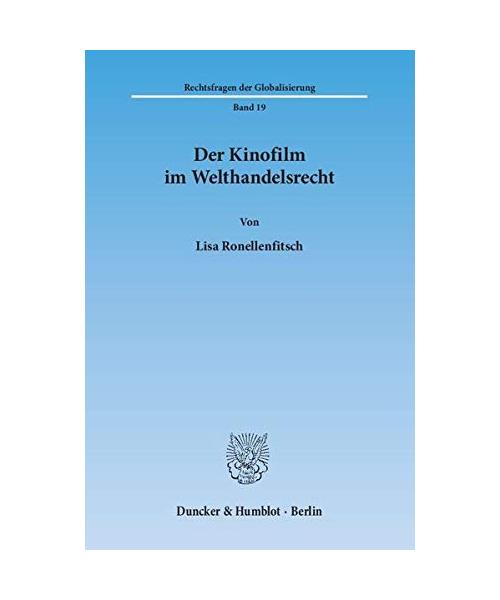 Der Kinofilm im Welthandelsrecht