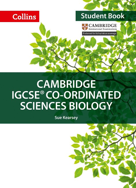 Cambridge IGCSE(TM) Co-ordinated Sciences Biology Student's Book