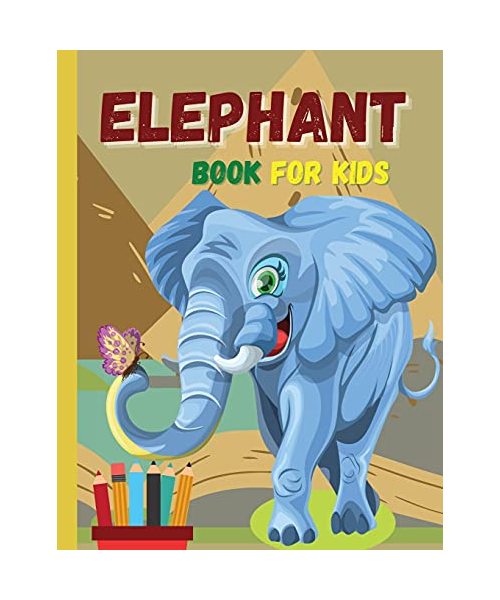 ELEPHANT book for kids: Lovely elephants waiting for you to discover and color them ׀ Suitable book for all children who love animals