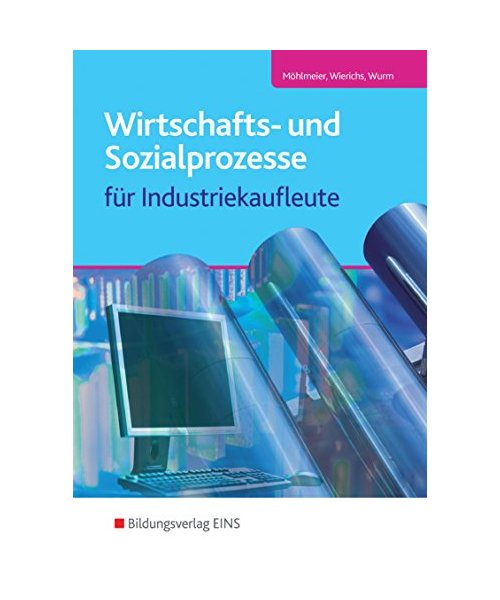 Wirtschafts- und Sozialprozesse für Industriekaufleute: Schülerband