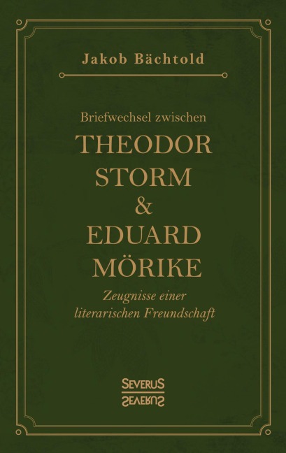 Briefwechsel zwischen Theodor Storm und Eduard Mörike