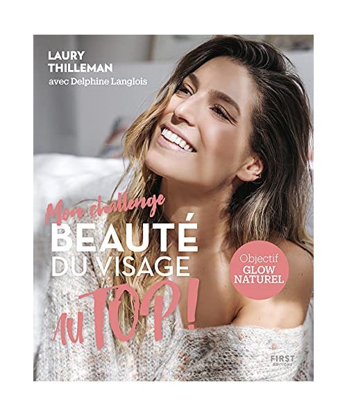Mon challenge Au Top ! Beauté du visage: Objectif glow naturel