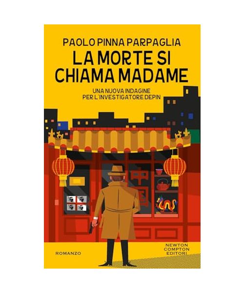 La morte si chiama Madame. Una nuova indagine per l'investigatore Depin