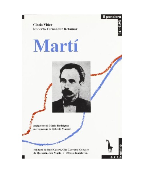 Martí e il sogno panamericano (Pensiero forte)