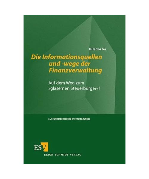 Die Informationsquellen und -wege der Finanzverwaltung.