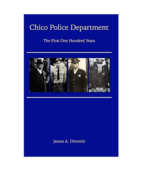 The Chico Police Department - The First One Hundred Years