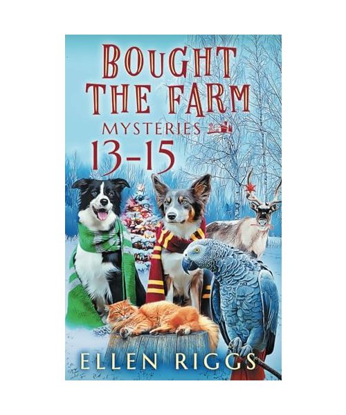 Bought the Farm Mysteries Books 13-15 (Bought-the-Farm Mystery)