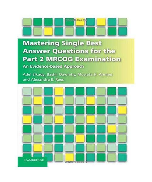 Mastering Single Best Answer Questions for the Part 2 Mrcog Examination