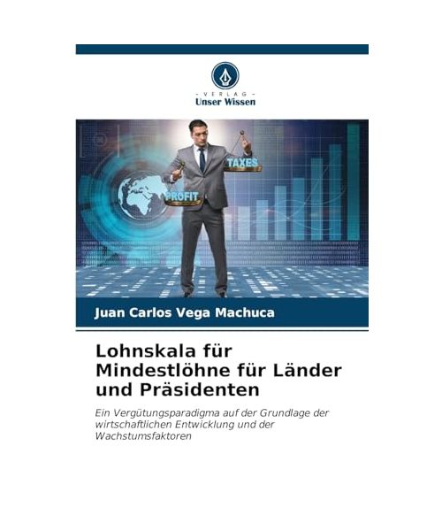 Lohnskala für Mindestlöhne für Länder und Präsidenten