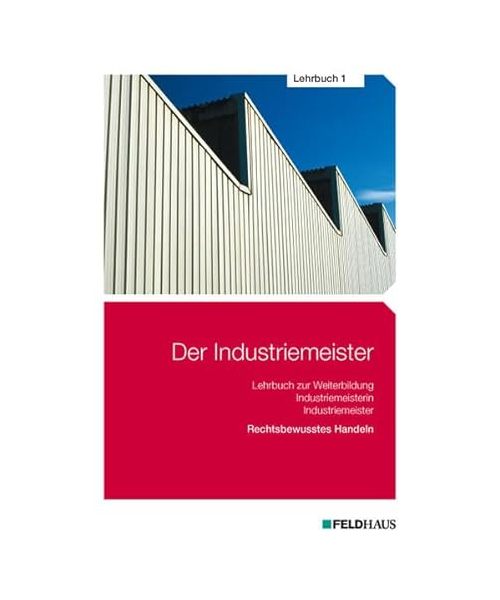 Der Industriemeister - Lehrbuch 1