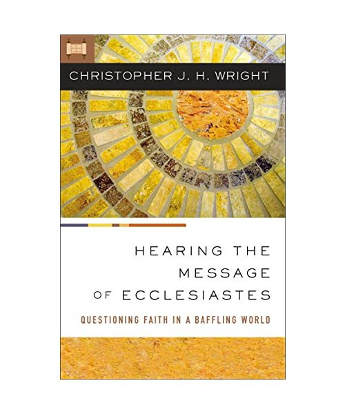The Hearing the Message of Ecclesiastes