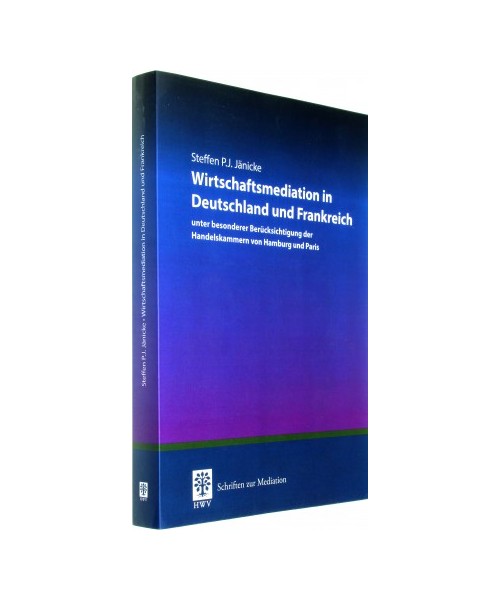 Wirtschaftsmediation in Deutschland und Frankreich