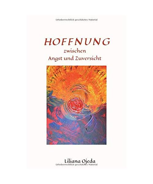 HOFFNUNG zwischen Angst und Zuversicht