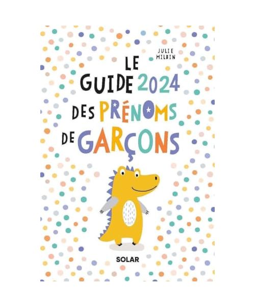 Guide 2024 des prénoms de garçons