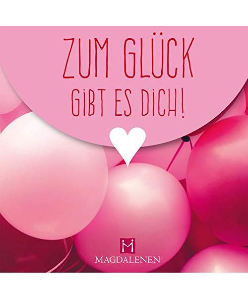 Zum Glück gibt es dich!