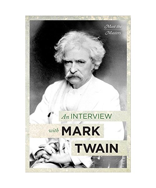 An Interview with Mark Twain