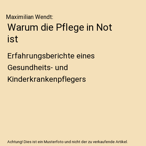 Warum die Pflege in Not ist
