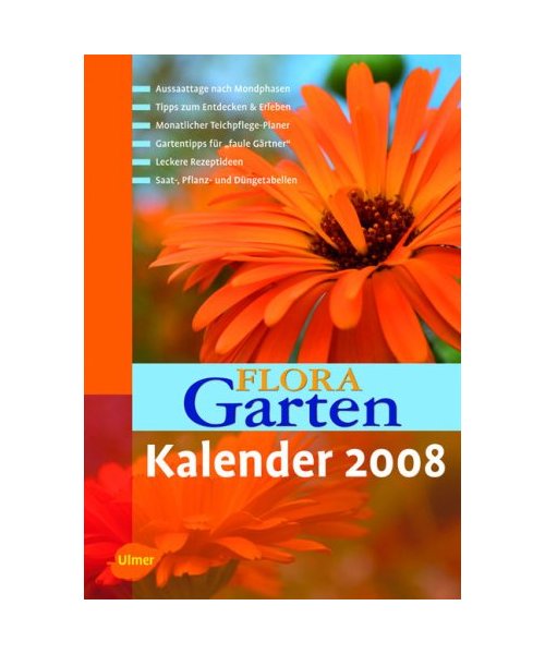 FLORA Garten Kalender 2008