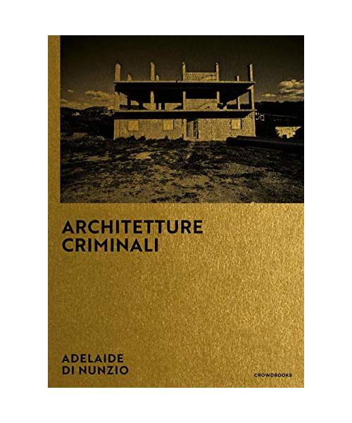 Criminal Architectures