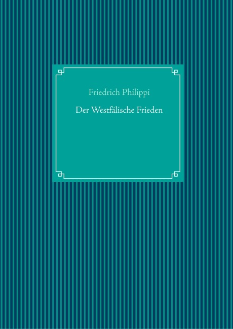 Der Westfälische Frieden