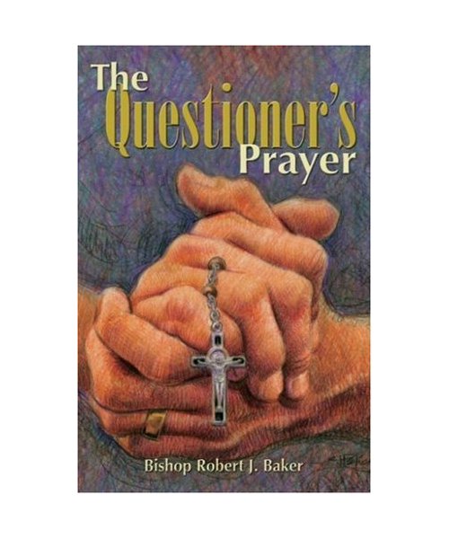 The Questioner's Prayer