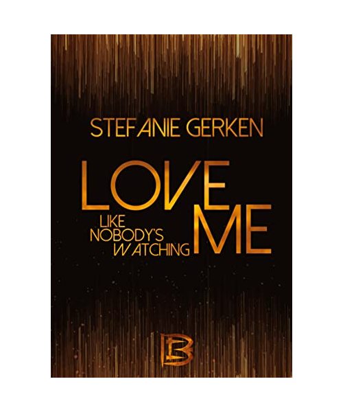 Love me - Like nobody's watching