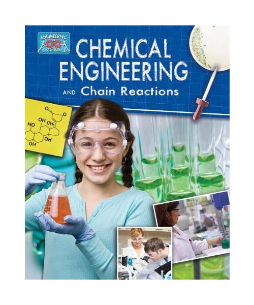 Chemical Engineering and Chain Reactions
