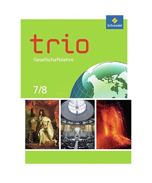 Trio Gesellschaftslehre 7 / 8. Schülerband. Nordrhein-Westfalen