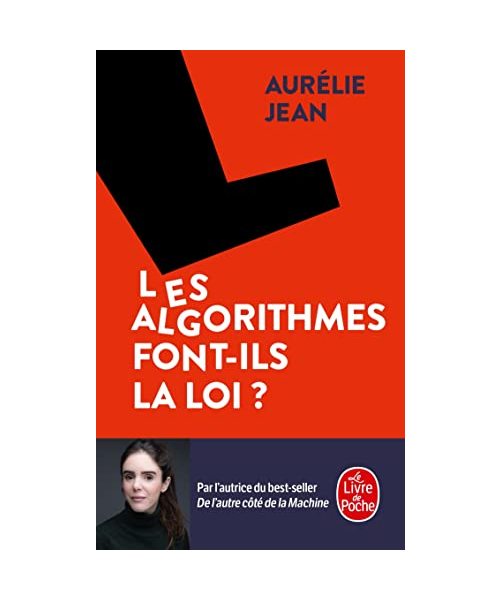 Les Algorithmes font-ils la loi ?