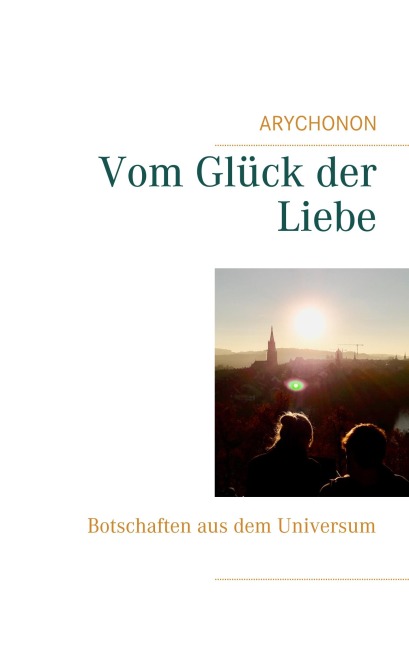 Vom Glück der Liebe