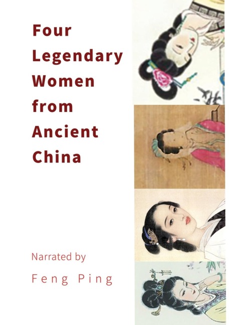 Four Legendary Women from Ancient China