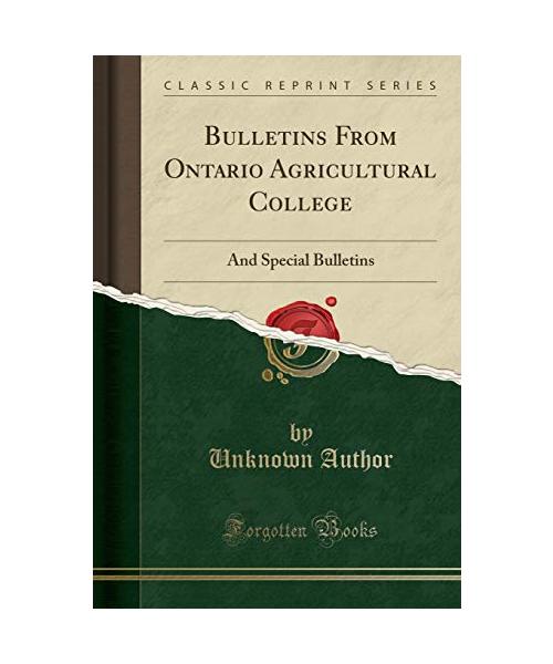 Bulletins From Ontario Agricultural College