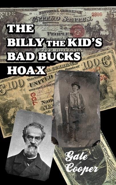 The Billy The Kid's Bad Bucks Hoax