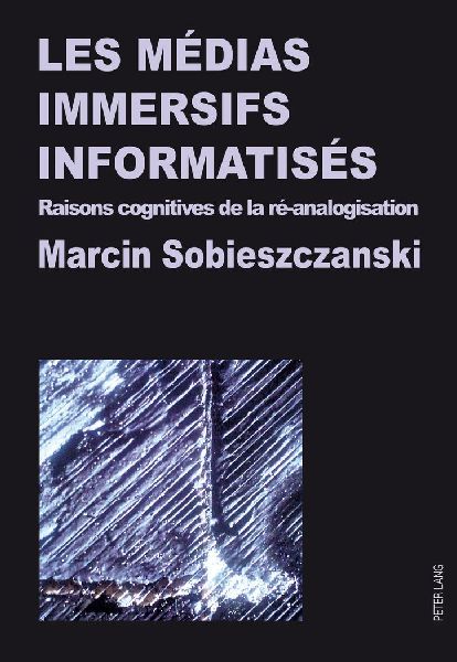 Les médias immersifs informatisés