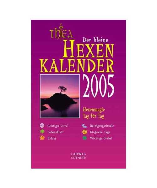 Der kleine Hexenkalender 2005.