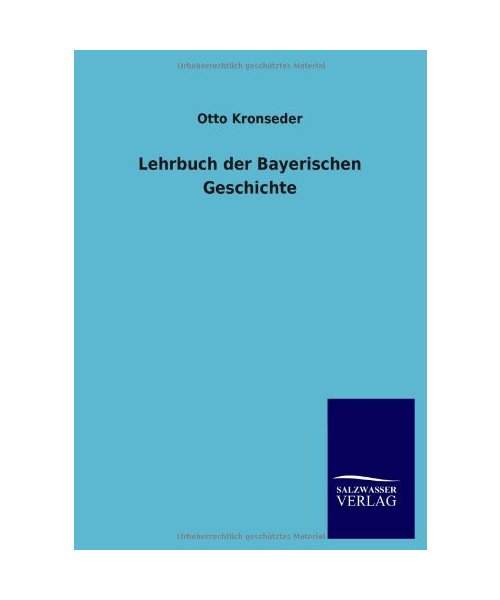 Lehrbuch der Bayerischen Geschichte