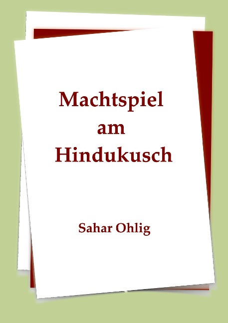 Machtspiel am Hindukusch