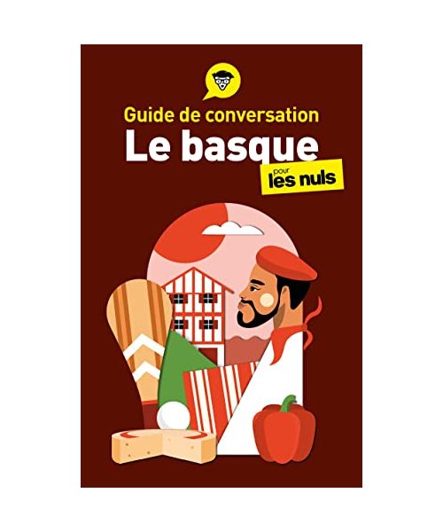 Guide de conversation - Le basque pour les Nuls, 4e éd